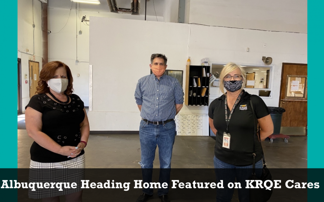 Albuquerque Heading Home Featured on KRQE Cares